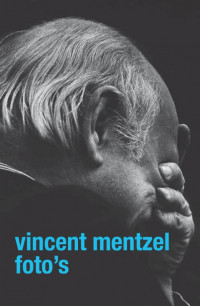 Vincent Mentzel. Foto's.