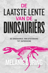 De laatste lente van de dinosauriërs