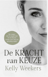 De kracht van keuze