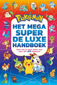 Pokémon. Het mega super de luxe handboek.