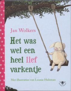 Het was wel een heel lief varkentje