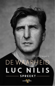 De waarheid. Luc Nilis spreekt.
