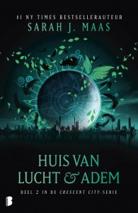 Crescent City 2. Huis van lucht & adem.