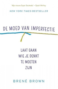 De moed van imperfectie
