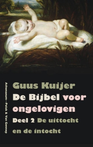De Bijbel voor ongelovigen. Deel 2.
