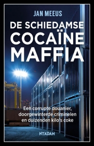 De Schiedamse cocaïnemaffia