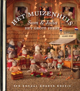 Het Muizenhuis - Sam en Julia. Het grote feest.