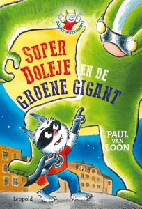 SuperDolfje en de Groene Gigant