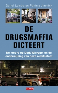 De drugsmaffia dicteert