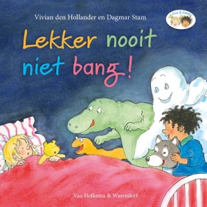 Lekker nooit niet bang!