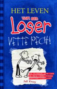 Het leven van een loser 2. Vette pech
