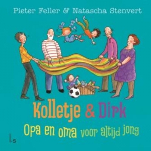 Kolletje & Dirk. Opa en oma voor altijd jong.