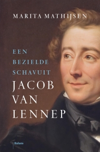 Jacob van Lennep. Een bezielde schavuit.