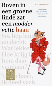 Boven in de groene linde zat een moddervette haan