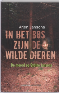 In het bos zijn de wilde dieren