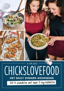 Chickslovefood. Het daily dinner-kookboek.