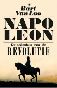 Napoleon. De schaduw van de revolutie.