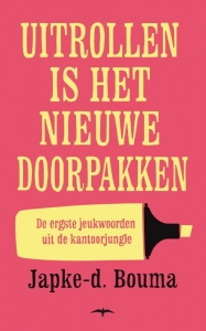 Uitrollen is het nieuwe doorpakken