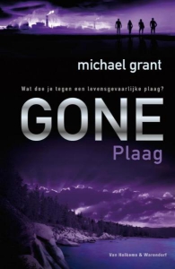 Gone. Plaag.