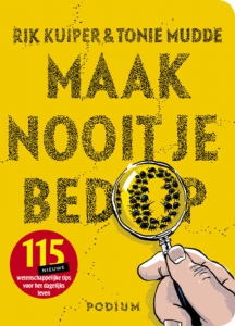 Maak nooit je bed op