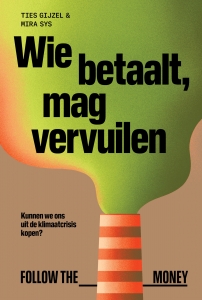 Wie betaalt, mag vervuilen