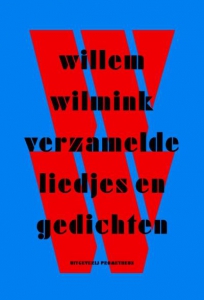 Willem Wilmink. Verzamelde liedjes en gedichten.